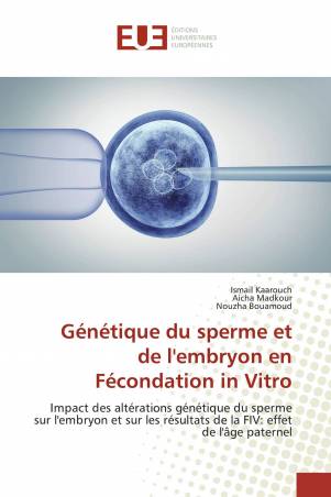 Génétique du sperme et de l'embryon en Fécondation in Vitro