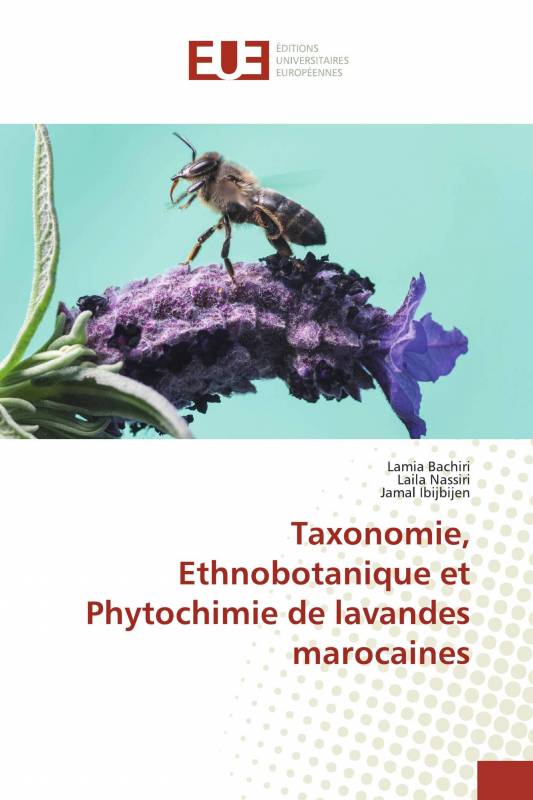 Taxonomie, Ethnobotanique et Phytochimie de lavandes marocaines