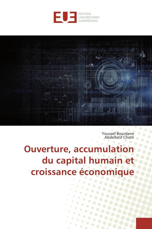 Ouverture, accumulation du capital humain et croissance économique