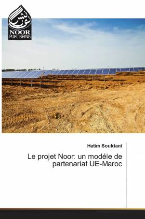 Le projet Noor: un modéle de partenariat UE-Maroc