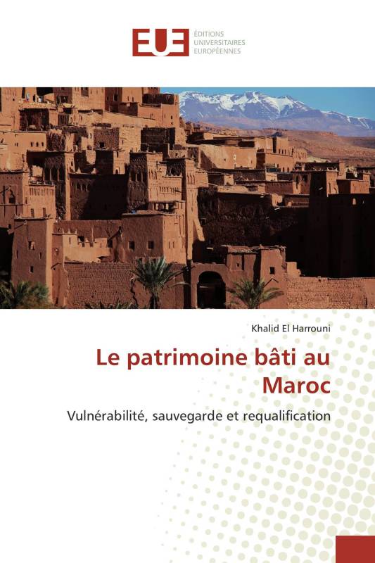 Le patrimoine bâti au Maroc