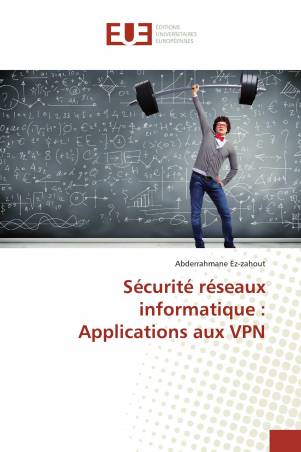 Sécurité réseaux informatique : Applications aux VPN