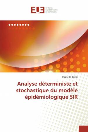 Analyse déterministe et stochastique du modèle épidémiologique SIR
