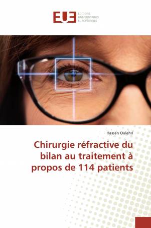 Chirurgie réfractive du bilan au traitement à propos de 114 patients