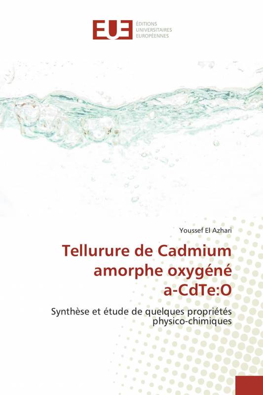 Tellurure de Cadmium amorphe oxygénéa-CdTe:O