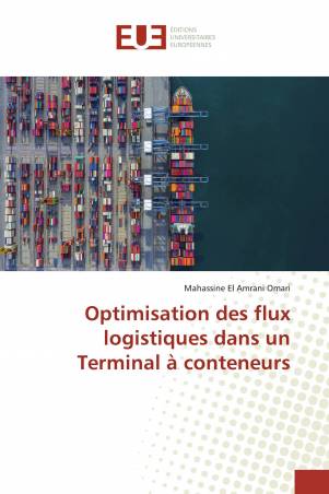 Optimisation des flux logistiques dans un Terminal à conteneurs