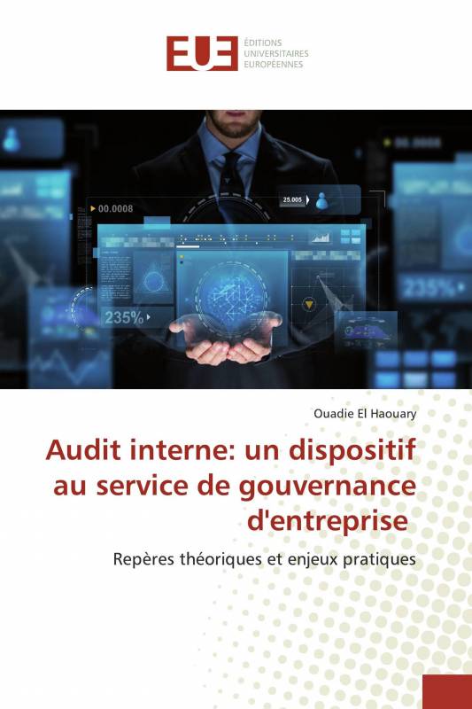Audit interne: un dispositif au service de gouvernance d'entreprise
