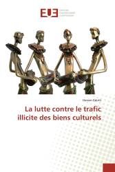 La lutte contre le trafic illicite des biens culturels