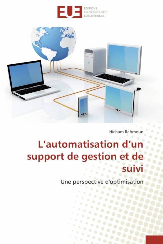 L’automatisation d’un support de gestion et de suivi