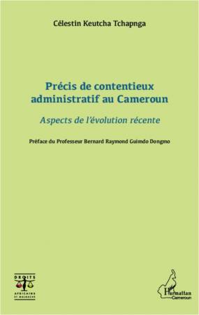 Précis de contentieux administratif au Cameroun