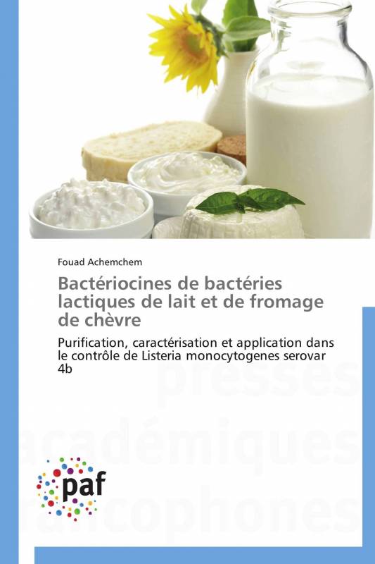 Bactériocines de bactéries lactiques de lait et de fromage de chèvre