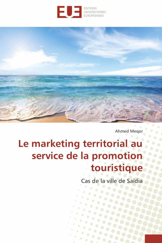 Le marketing territorial au service de la promotion touristique