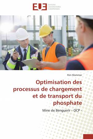 Optimisation des processus de chargement et de transport du phosphate