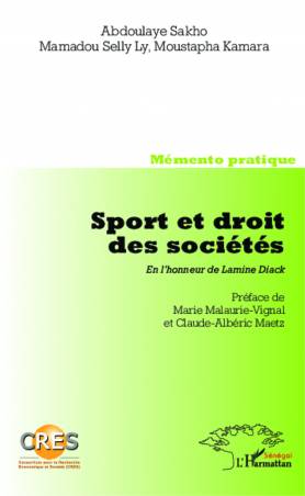 Sport et droit des sociétés. En l&#039;honneur de Lamine Diack