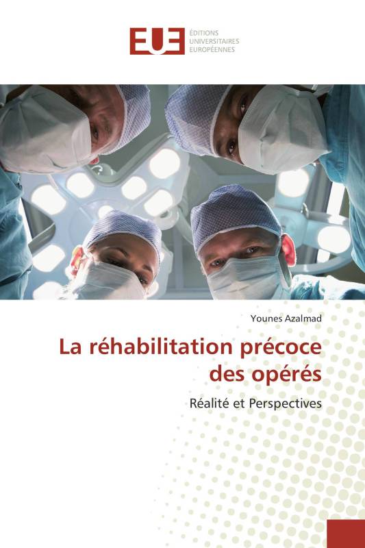 La réhabilitation précoce des opérés