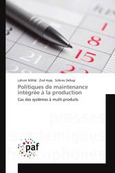 Politiques de maintenance intégrée à la production