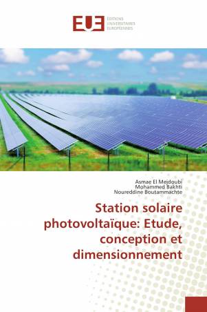 Station solaire photovoltaïque: Etude, conception et dimensionnement