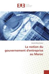 La notion du gouvernement d'entreprise au Maroc