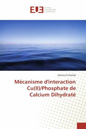 Mécanisme d'interaction Cu(II)/Phosphate de Calcium Dihydraté