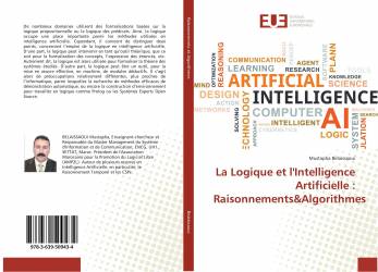 La Logique et l'Intelligence Artificielle : Raisonnements&Algorithmes