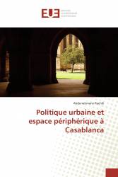 Politique urbaine et espace périphérique à Casablanca