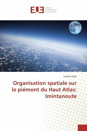 Organisation spatiale sur le piémont du Haut Atlas: Imintanoute