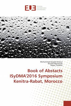 Book of Abstacts ISyDMA'2016 Symposium Kenitra-Rabat, Morocco