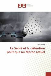 Le Sacré et la détention politique au Maroc actuel
