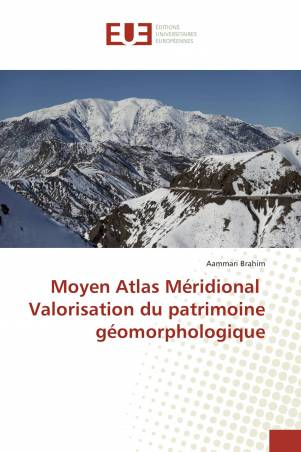 Moyen Atlas Méridional Valorisation du patrimoine géomorphologique