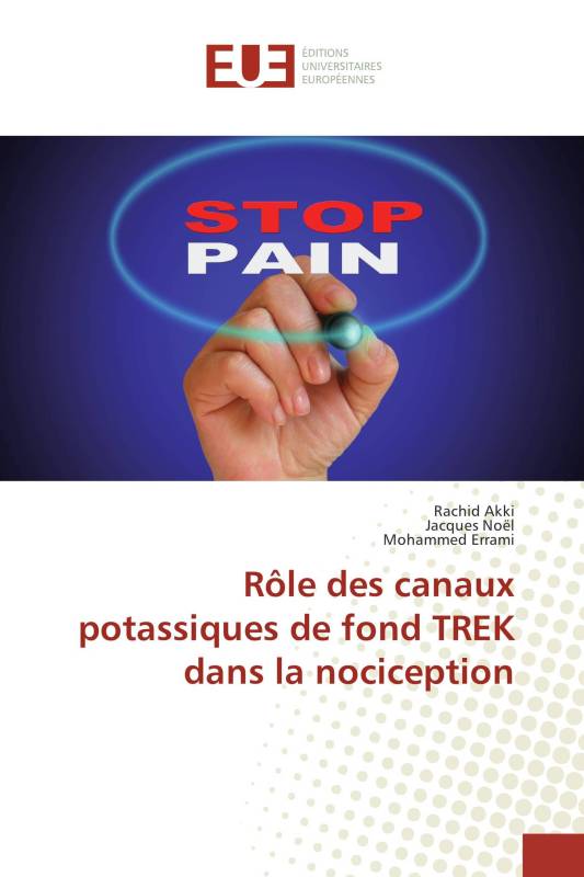 Rôle des canaux potassiques de fond TREK dans la nociception