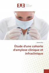 Étude d'une cohorte d'amylose clinique et infraclinique