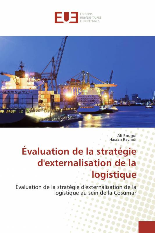 Évaluation de la stratégie d'externalisation de la logistique