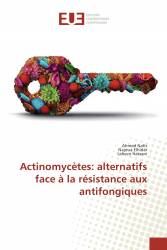 Actinomycètes: alternatifs face à la résistance aux antifongiques