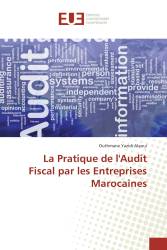 La Pratique de l'Audit Fiscal par les Entreprises Marocaines