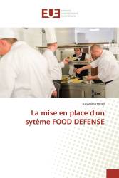 La mise en place d'un sytème FOOD DEFENSE