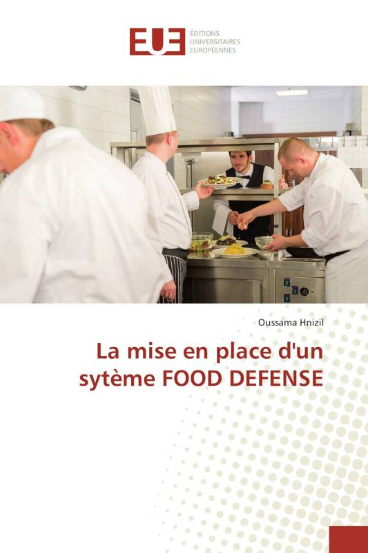 La mise en place d'un sytème FOOD DEFENSE