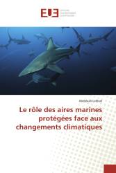 Le rôle des aires marines protégées face aux changements climatiques