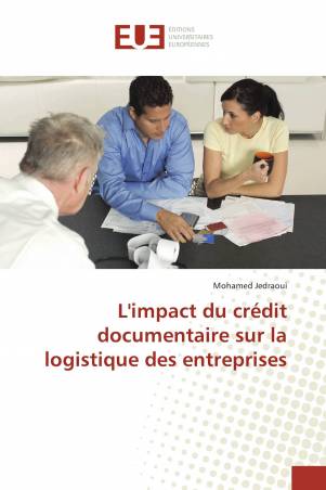 L'impact du crédit documentaire sur la logistique des entreprises