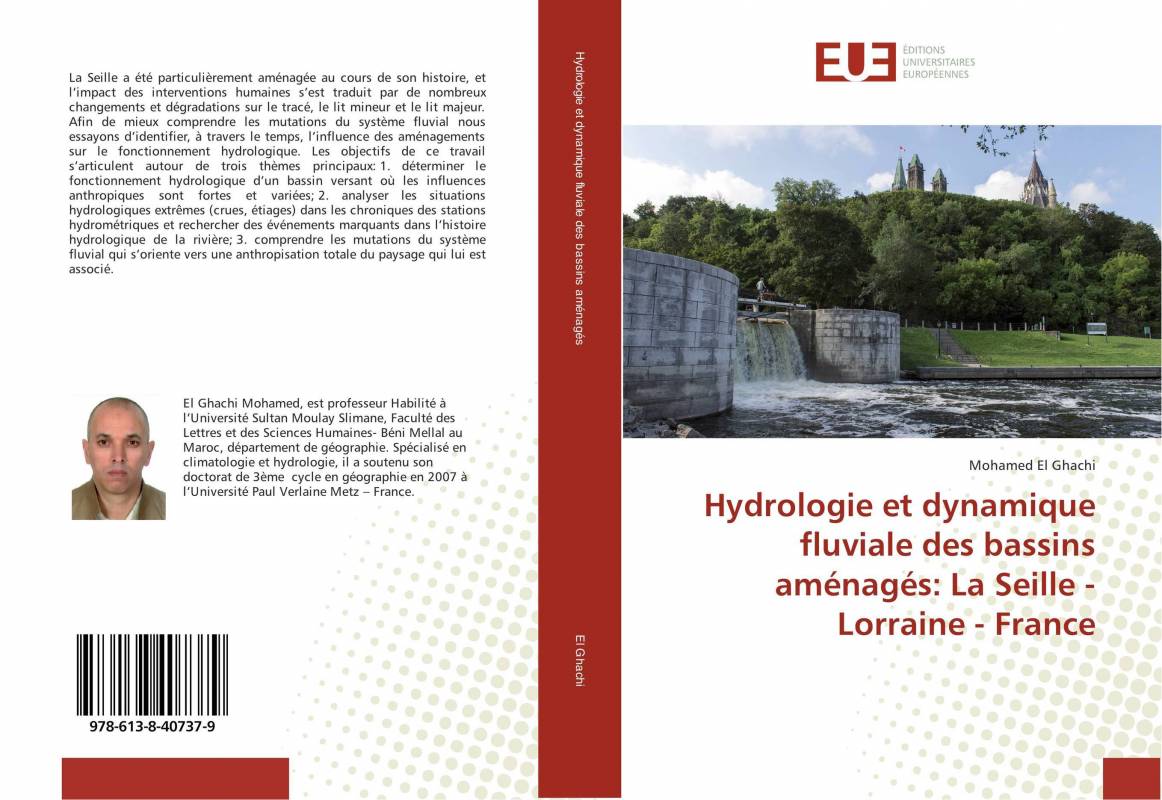 Hydrologie et dynamique fluviale des bassins aménagés: La Seille - Lorraine - France