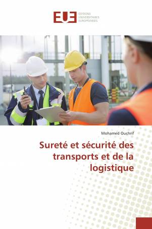 Sureté et sécurité des transports et de la logistique