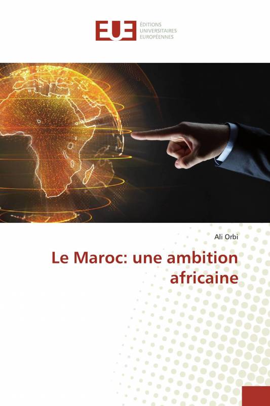 Le Maroc: une ambition africaine
