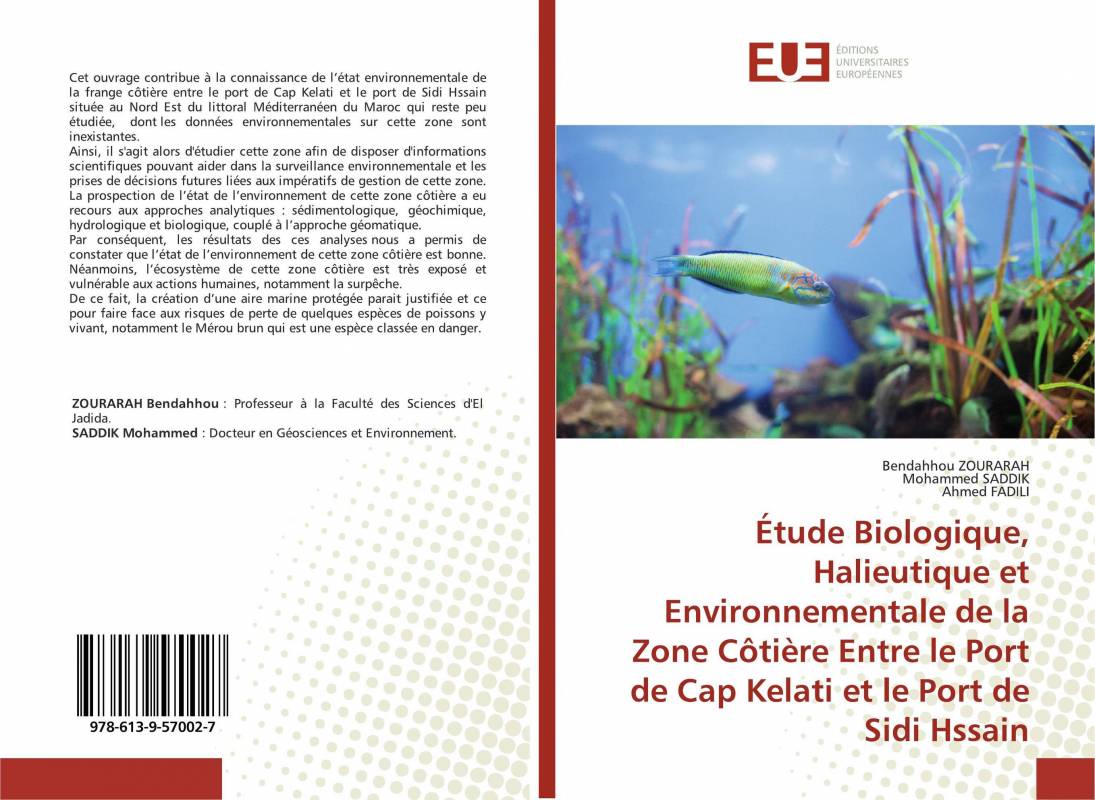 Étude Biologique, Halieutique et Environnementale de la Zone Côtière Entre le Port de Cap Kelati et le Port de Sidi Hssain