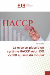 La mise en place d’un système HACCP selon ISO 22000 au sein du moulin