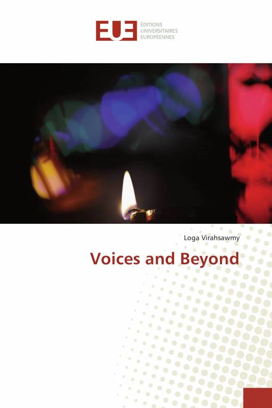 Voices and Beyond