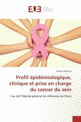 Profil épidémiologique, clinique et prise en charge du cancer du sein