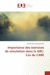 Importance des exercices de simulation dans la GRC: Cas du CARE