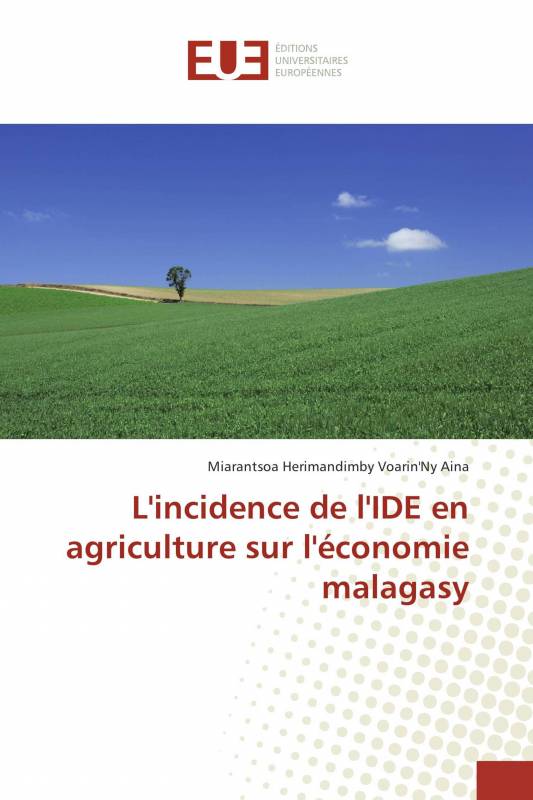 L'incidence de l'IDE en agriculture sur l'économie malagasy