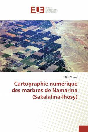 Cartographie numérique des marbres de Namarina (Sakalalina-Ihosy)
