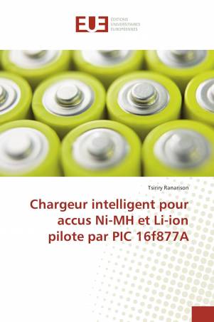 Chargeur intelligent pour accus Ni-MH et Li-ion pilote par PIC 16f877A