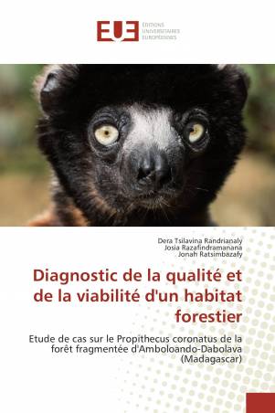 Diagnostic de la qualité et de la viabilité d'un habitat forestier